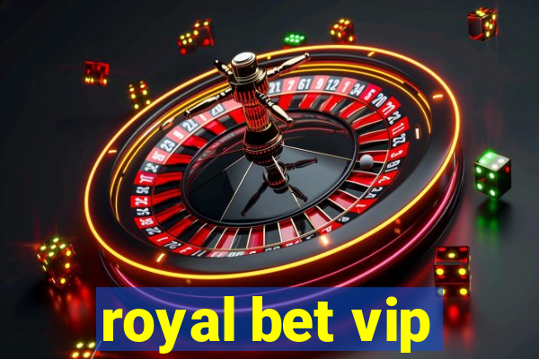 royal bet vip